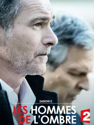 Les Hommes de l'ombre - Saison 2